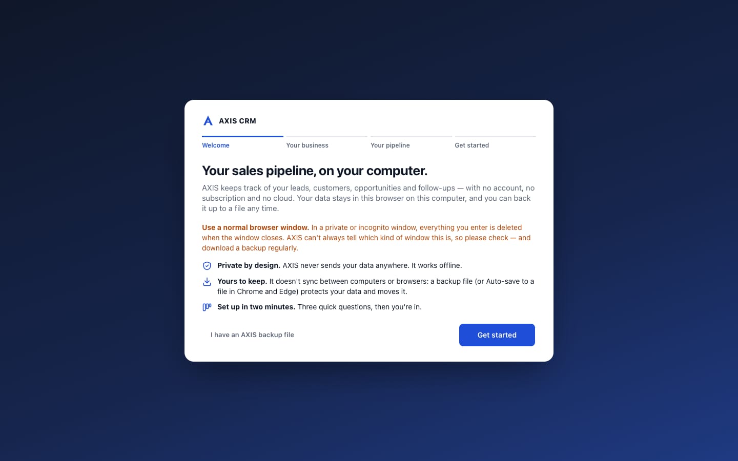 The AXIS CRM welcome screen: your sales pipeline on your computer, with a warning to use a normal browser window